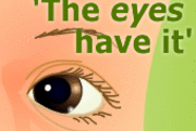 The "Eyes" Have It