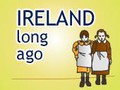 Ireland Long Ago